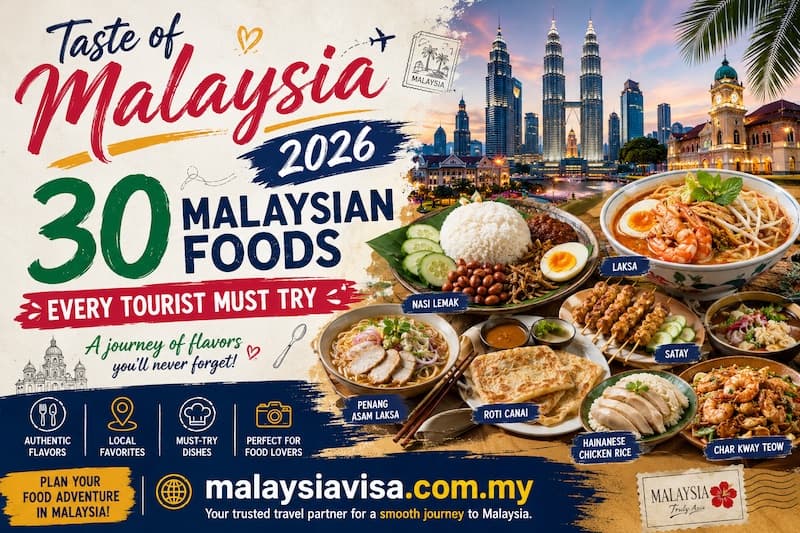Taste of Malaysia 2026: 30 Malaysian Foods Every Tourist Must Try - Travel Guide